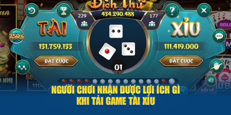 Tải Game Tài Xỉu Ăn Tiền Thật Uy Tín Nhất Hiện Nay