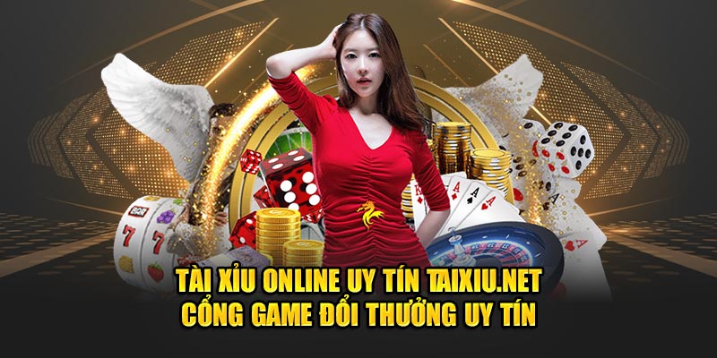 Giới thiệu tài xỉu online uy tín Taixiuu.net