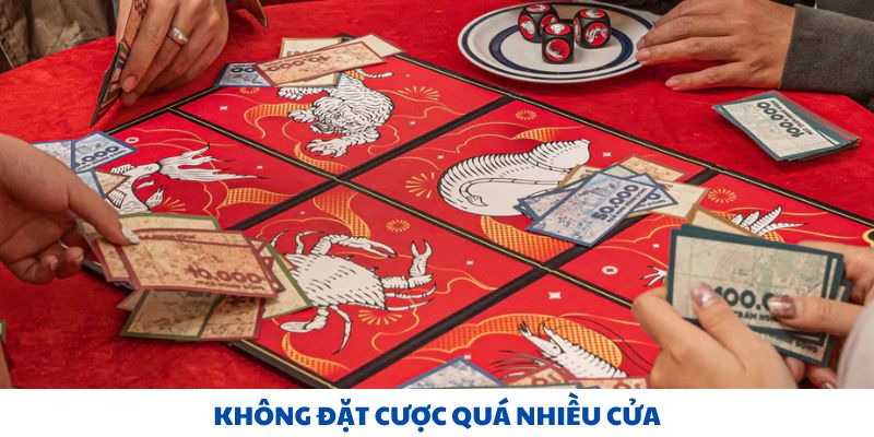 Không đặt cược quá nhiều cửa